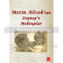 metin_altiok_tan_zeynep_e_mektuplar