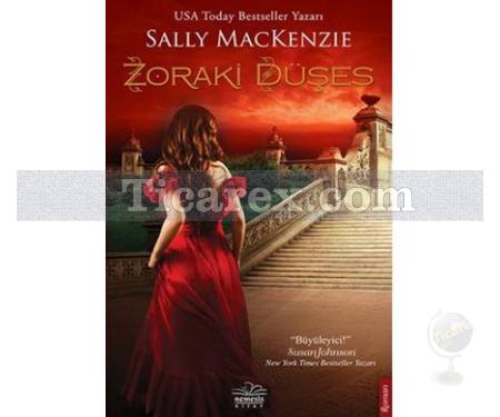 Zoraki Düşes | Sally Mackenzie - Resim 1