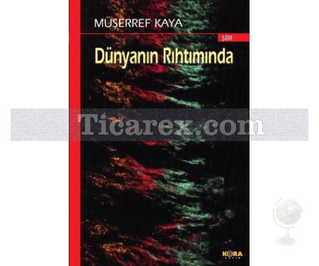 Dünyanın Rıhtımında | Müşerref Kaya - Resim 1