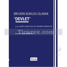 Bir Ders Konusu Olarak 'Devlet' | Rukiye Akkaya Kia