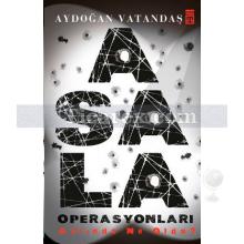 Asala Operasyonları | Aydoğan Vatandaş