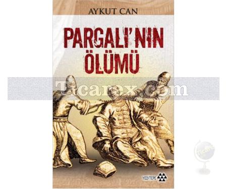 Pargalı'nın Ölümü | Aykut Can - Resim 1