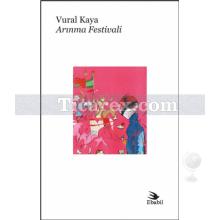 Arınma Festivali | Vural Kaya