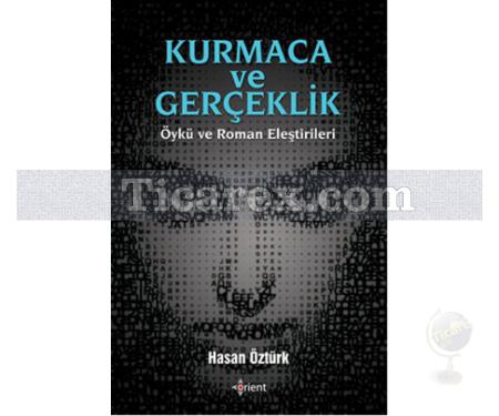 Kurmaca ve Gerçeklik | Hasan Öztürk - Resim 1