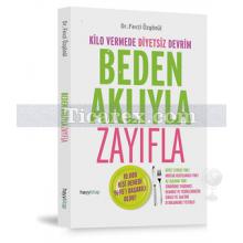 Beden Aklıyla Zayıfla | Fevzi Özgönül