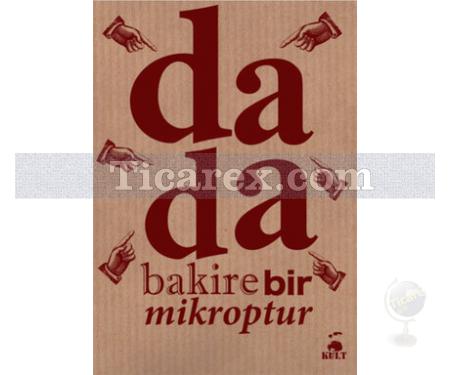 DaDa Bakire Bir Mikroptur | Halil Duranay - Resim 1