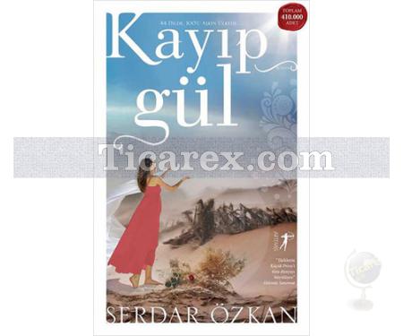 Kayıp Gül | Serdar Özkan - Resim 1