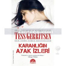 Karanlığın Ayak İzleri | Tess Gerritsen