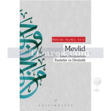 Mevlid | İslam Dünyasında İbadetler ve Dindarlık | Marion Holmes Katz