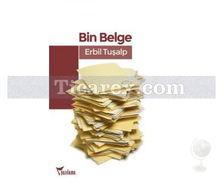 Bin Belge | Erbil Tuşalp - Resim 1