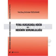 Roman Hukukunda Hekim ve Hekimin Sorumluluğu | Erdal Özsunar