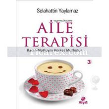 Aile Terapisi | Selahattin Yaylamaz