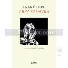 Abra Kadavra | Ozan Öztepe