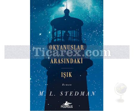 Okyanuslar Arasındaki Işık | M. L. Stedman - Resim 1