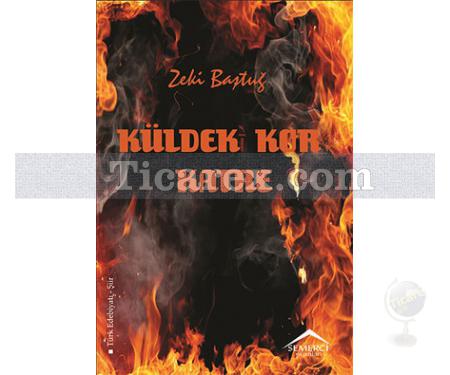 Küldeki Kor Katre | Zeki Baştuğ - Resim 1