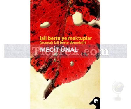 Lali Berte'ye Mektuplar | Mecit Ünal - Resim 1