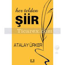 Her Telden Şiir | Atalay Ürker