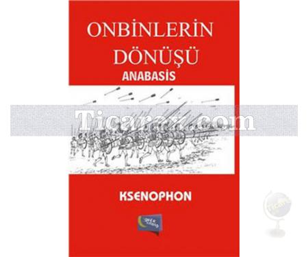 Onbinlerin Dönüşü Anabasis | Ksenophon - Resim 1