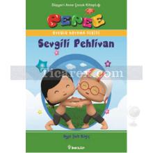 Sevgili Pehlivan | Pepee Öykülü Boyama Serisi | Ayşe Şule Bilgiç