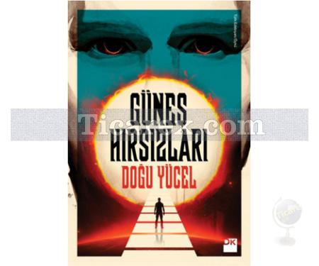 Güneş Hırsızları | Doğu Yücel - Resim 1