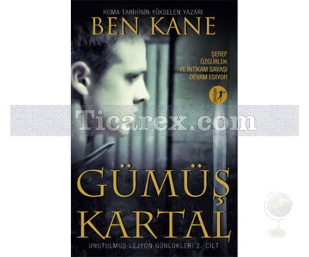 Gümüş Kartal | Unutulmuş Lejyon 2 | Ben Kane - Resim 1