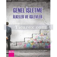 Genel İşletme İlkeler ve İşlevler | Sevgi Ayşe Öztürk