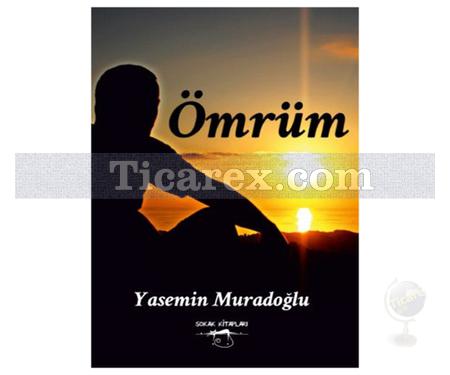 Ömrüm | Yasemin Muradoğlu - Resim 1