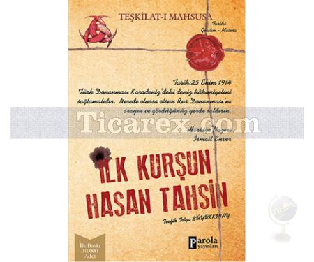 İlk Kurşun Hasan Tahsin | Tevfik Tolga Büyükkınay - Resim 1