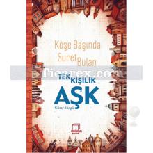 kose_basinda_suret_bulan_tek_kisilik_ask