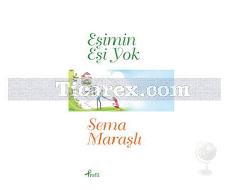 Eşimin Eşi Yok | Sema Maraşlı - Resim 1