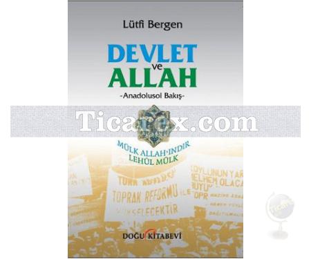 Devlet ve Allah | Anadolusol Bakış | Lütfi Bergen - Resim 1