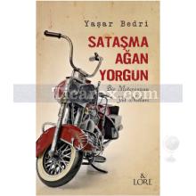 satasma_agan_yorgun