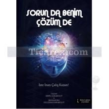 Sorun Da Benim Çözüm De | Serpil Karabulut