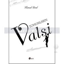 Tohumların Valsi | Kemal Ural