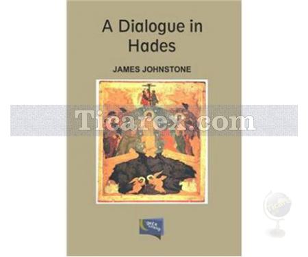 A Dialogue in Hades | James Johnstone - Resim 1