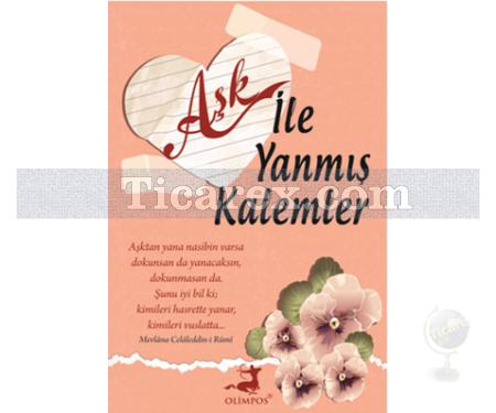 Aşk ile Yanmış Kalemler | Kolektif - Resim 1