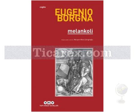 Melankoli | Eugenio Borgna - Resim 1