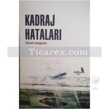 Kadraj Hataları | Güven Adıgüzel