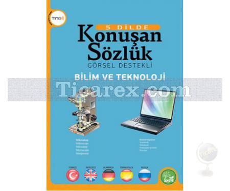 Bilim ve Teknoloji | 5 Dilde Konuşan Sözlük Görsel Destekli | Kolektif - Resim 1