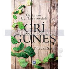 Gri Güneş | Niyazi Sanlı