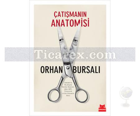 Çatışmanın Anatomisi | Orhan Bursalı - Resim 1