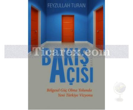 Bakış Açısı | Feyzullah Turan - Resim 1