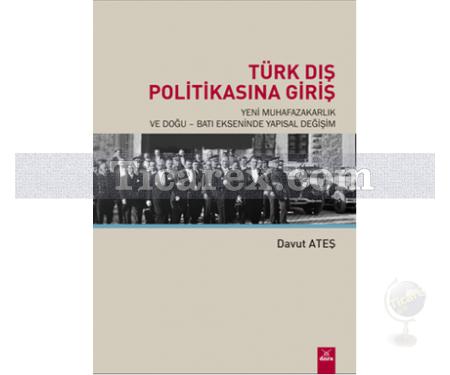 Türk Dış Politikasına Giriş | Davut Ateş - Resim 1