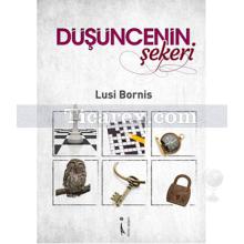 Düşüncenin Şekeri | Lusi Bornis