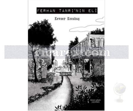 Ferhan Tanrı'nın Eli | Kevser Kocabaş - Resim 1