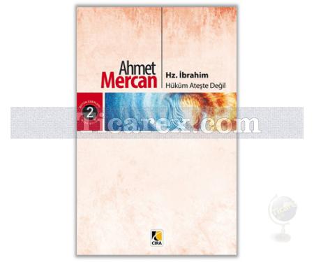 Hz. İbrahim | Ahmet Mercan - Resim 1