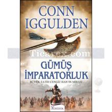 Gümüş İmparatorluk | Conn Iggulden