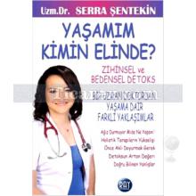 Yaşamım Kimin Elinde? | Serra Şentekin