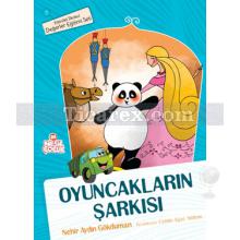 Oyuncakların Şarkısı | Nehir Aydın Gökduman