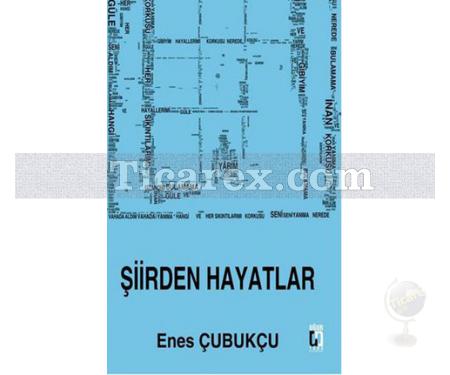 Şiirden Hayatlar | Enes Çubukçu - Resim 1